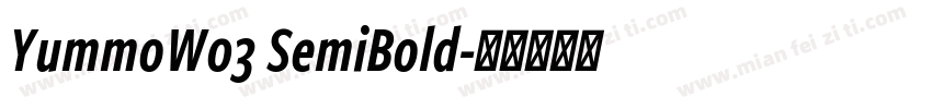 YummoW03 SemiBold字体转换